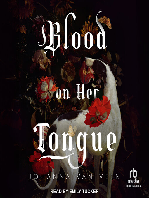 Title details for Blood on Her Tongue by Johanna van Veen - Wait list